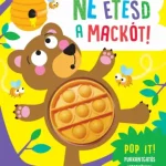 Kiárusítás Ne etesd a mackót!