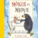 Mókus és medve - Ki mondta, hogy az erdő unalmas hely? Expressz kézbesítés