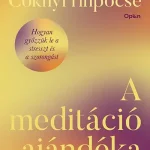 A meditáció ajándéka Korlátozott ajánlat