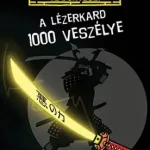 A lézerkard 1000 veszélye Olcsóbb
