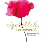 Utolsó esély Szeretlek, kedvesem!