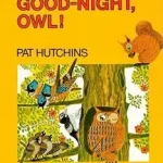 Good Night, Owl! byHutchins, Pat; Árengedmény