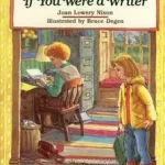 Akciós ár If You Were a Writer byNixon, Joan Lowery;