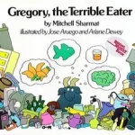 Gregory, the Terrible Eater bySharmat, Mitchell; Legjobb ár