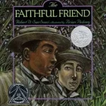 The Faithful Friend bySan Souci, Robert D.; Vedd meg online