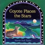 Coyote Places the Stars byTaylor, Harriet Peck; Expressz szállítás