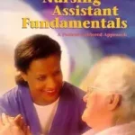 Exkluzív ajánlat Glencoe Nursing Assistant Fundamentals: A Patient Centered Approach byEastmond, June; Taylor, Ethel; Yeh, Elizabeth;