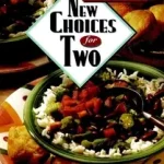 Betty Crocker's New Choices For Two byBetty Crocker Editors,; Prémium