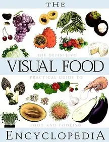 Akciós ár The Visual Food Encyclopedia byFortin, François; D'Amico, Serge;