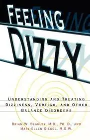 Kihagyhatatlan ajánlat Feeling Dizzy – Balance Disorders byBlakley, BW;