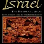 Israel: The Historical Atlas byCorrespondents Of New York Times; Népszerű