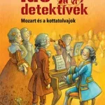 Kedvezményes ár Mozart és a kottatolvajok -Idődetektívek 17.