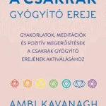 Vedd meg most A csakrák gyógyító ereje