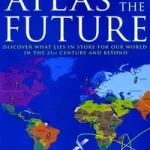 Vásárlói kedvenc Atlas of the Future byPearson, Ian;