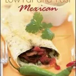 Vegetarian Times Low–Fat & Fast Mexican byEditors of Vegetarian Times,; Vásárlói kedvenc