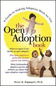 The Open Adoption Book byRappaport, Bruce M.; Bestseller
