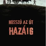 Vedd meg online Hosszú az út hazáig
