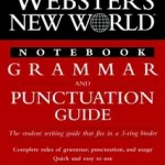 Webster's New WorldTM Notebook Grammar and Punctuation Guide byHaslem, John A.; Újdonság