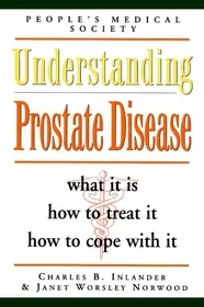 Understanding Prostate Disease byInlander, Charles B.; Norwood, Janet Worsley; Utolsó esély