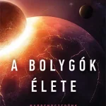 Gyors kiszállítás A bolygók élete
