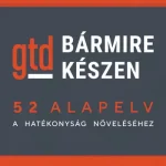 Nézd meg most Bármire készen - GTD