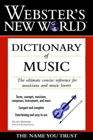 Webster's New WorldTM Dictionary of Music bySlonimsky, Nicolas;Kassel, Richard; Azonnal elérhető