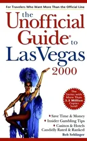 The Unofficial Guide? to Las Vegas 2000 bySehlinger, Bob; Vedd meg online