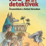 Összeesküvés a Holtak Városában - Idődetektívek 1. Prémium