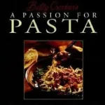 Betty Crocker's Passion For Pasta byBetty Crocker Editors,; Kedvezményes ár
