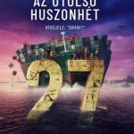 Az utolsó huszonhét Nézd meg most