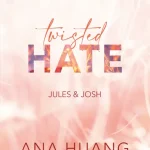 Twisted Hate – Jules & Josh (Twisted-sorozat 3.) Gyors kiszállítás