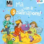 Mi MICSODA Kicsi világ 5. – Ma van a szülinapom! Utolsó esély