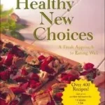 Betty Crocker's Healthy New Choices byBetty Crocker Editors,; Legjobb ár
