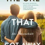 The One That Got Away - Aki elmenekült Ajánlat