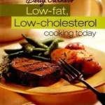 Betty Crocker's Low–Fat, Low–Cholesterol Cooking Today byBetty Crocker Editors,; Vedd meg online