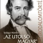 "Az utolsó magyar" - Arany János élete és költészete Korlátozott ajánlat
