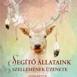 Segítő állataink szellemének üzenete Akciós ár