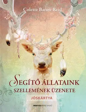Segítő állataink szellemének üzenete Akciós ár