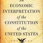 Vedd meg online An Economic Interpretation of the Constitution of The United States byBeard, Charles A.;