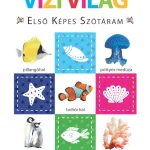 Vízi világ – Első képes szótáram Kiárusítás