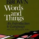 Words and Things byBrown, Roger; Vásárlói kedvenc