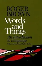 Words and Things byBrown, Roger; Vásárlói kedvenc