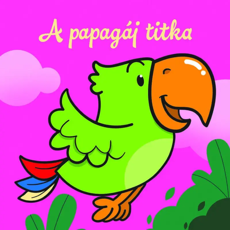 A papagáj titka – Állati kalandok Ne maradj le