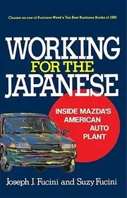 Working for the Japanese byFucini, Joseph J.; Vedd meg online