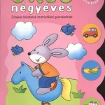 Okos négyéves 2. /Érdekes feladatok matricákkal gyerekeknek Ne maradj le