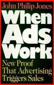 When Ads Work byJones, John Philip; Legjobb ár