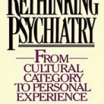 Korlátozott ajánlat Rethinking Psychiatry byKleinman, Arthur;