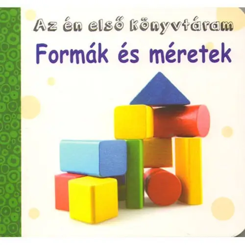 Árengedmény KIs Lapozó - Az én első könyvtáram - Formák és méretek