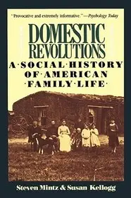 Expressz kézbesítés Domestic Revolutions byMintz, Steven; Kellogg, Susan;