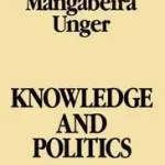 Knowledge and Politics byUnger, Roberto Mangabeira; Kiárusítás